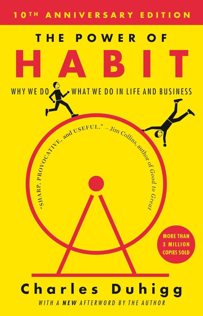 The Power of Habit – Charles Duhigg