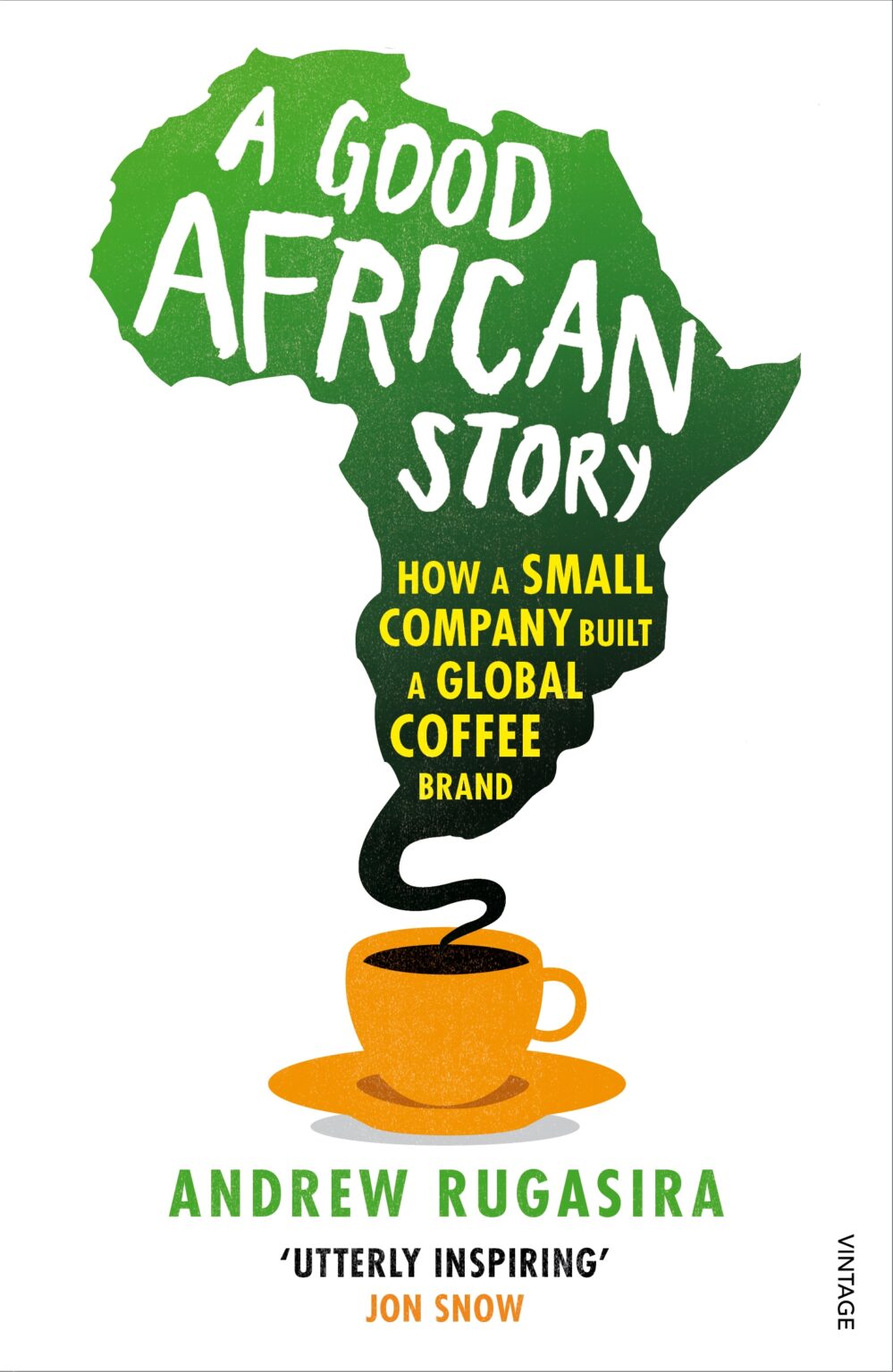 A Good African Story – Andrew Rugasira